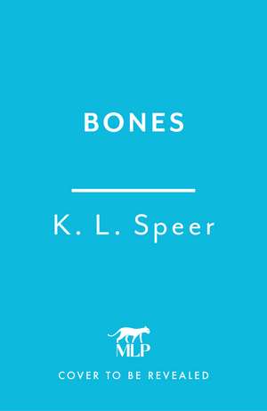 Bones: The addictive and devastating dark dystopian romantasy that is making BookTok cry! de K. L. Speer