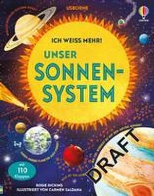 Ich weiß mehr! Unser Sonnensystem de Rosie Dickins