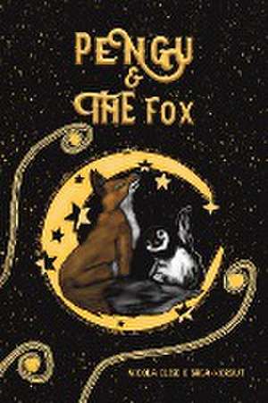 Pengu & The Fox de Nicola Elise O'Shea-Korbut