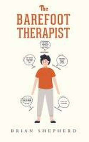 The Barefoot Therapist de Brian Shepherd