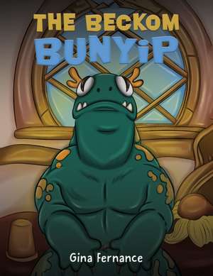 The Beckom Bunyip de Gina Fernance