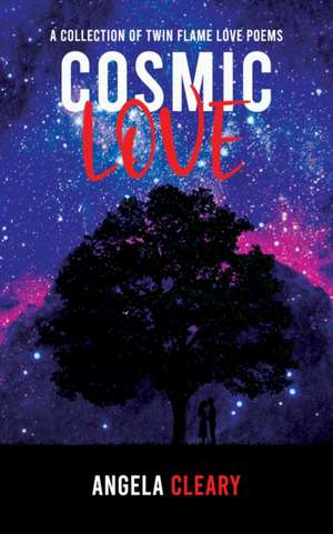 Cosmic Love de Angela Cleary