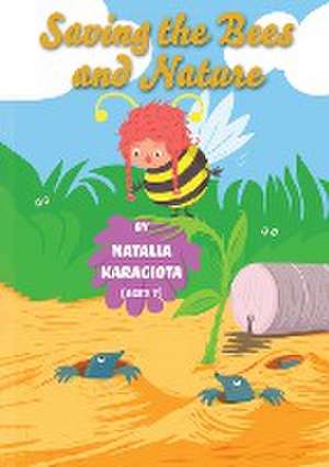 Saving the Bees and Nature de Natalia Karagiota