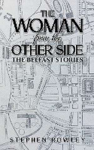 The Woman from the Other Side de Stephen Rowley