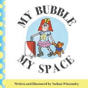 My Bubble My Space de Nathan Winstanley