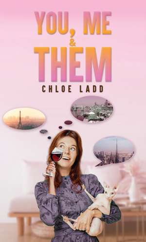 You, Me & Them de Chloe Ladd