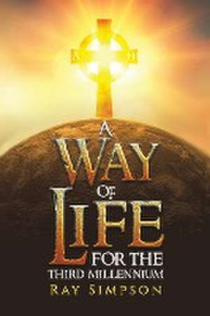 A Way of Life de Ray Simpson