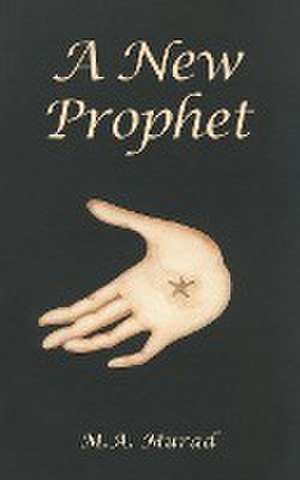 A New Prophet de M. A. Murad