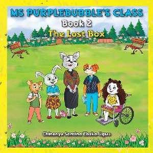 Ms Purplebubble's Class - Book 2 de Chinenye Santina Ebuka-Ugwu