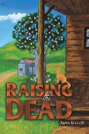 Raising the Dead de Jayne Lisbeth