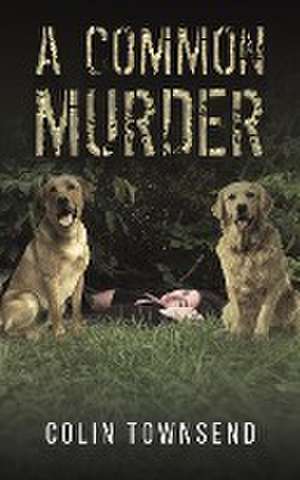 A Common Murder de Colin Townsend