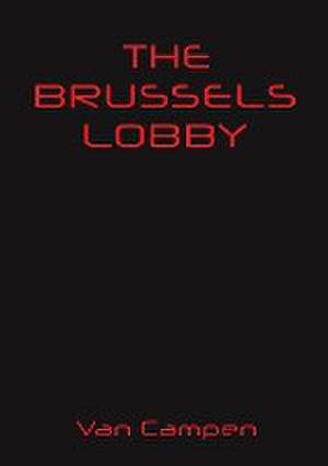 The Brussels Lobby de Van Campen