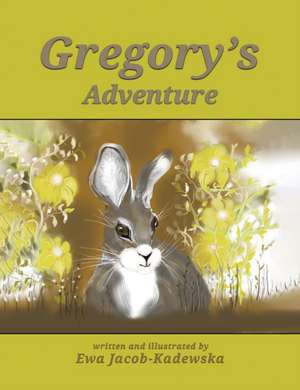 Gregory's Adventure de Ewa Jacob-Kadewska