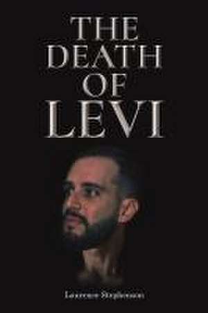 The Death of Levi de Laurence Stephenson