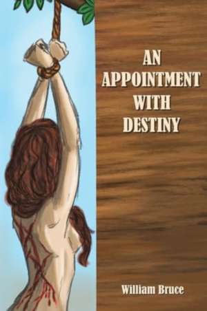 Appointment with Destiny de William Bruce