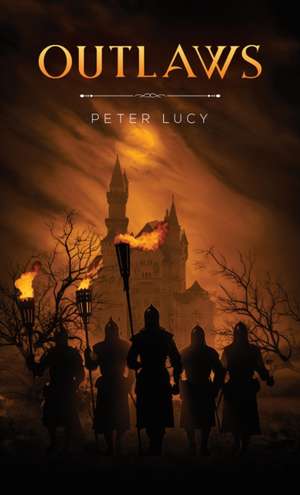 Outlaws de Peter Lucy