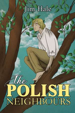 The Polish Neighbours de Jim Hale