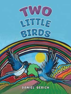 Two Little Birds de Daniel Gerich