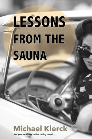 Lessons from the Sauna de Michael Klerck