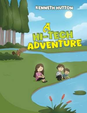 A Hi-Tech Adventure de Kenneth Hutton