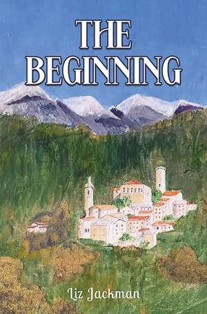 The Beginning de Liz Jackman