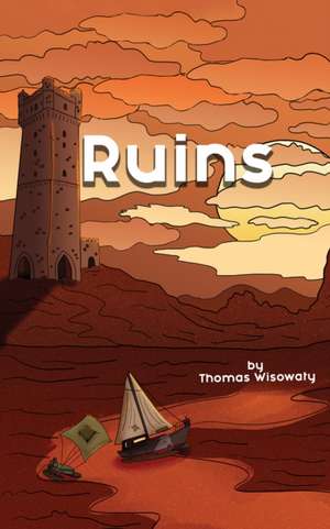 Ruins de Thomas Wisowaty