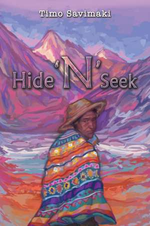 Hide 'N' Seek de Timo Savimaki