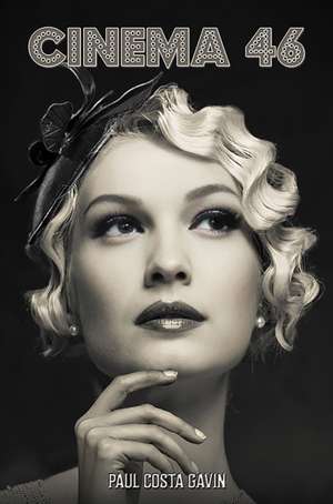 Cinema 46 de Paul Costa Gavin