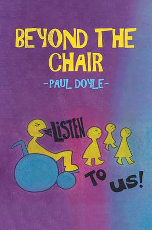 Beyond the Chair de Paul Doyle