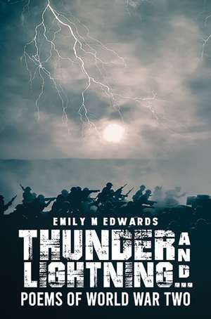 Thunder and Lightning... de Emily M Edwards