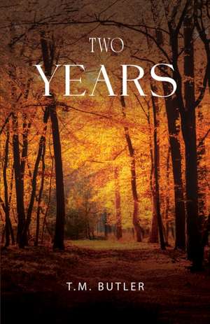 Two Years de T. M. Butler
