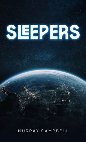 Sleepers de Murray Campbell