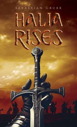 Halia Rises de Sebastian Grubb