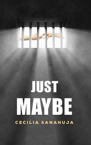 Just Maybe de Cecilia Sanahuja