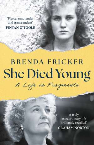 She Died Young: A Life in Fragments de Brenda Fricker