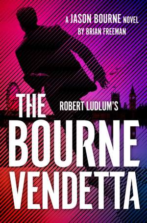 Robert Ludlum's (TM) The Bourne Vendetta de Brian Freeman