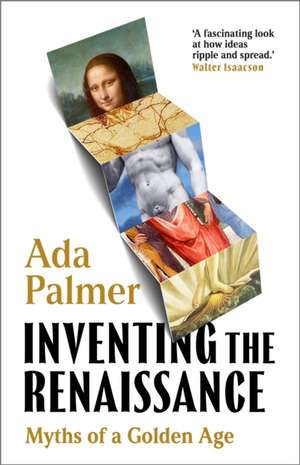 Inventing the Renaissance de Ada Palmer