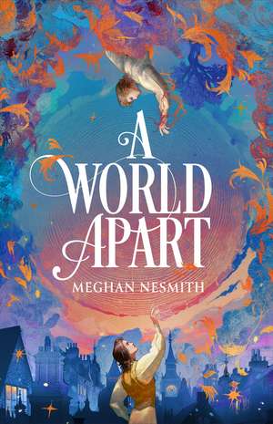 A World Apart de Meghan Nesmith
