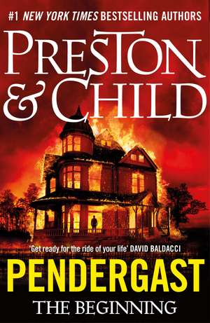 Pendergast: The Beginning de Douglas Preston
