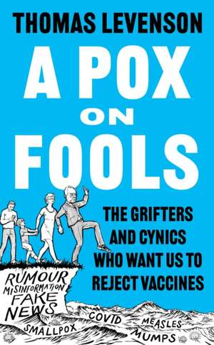 A Pox on Fools de Thomas Levenson
