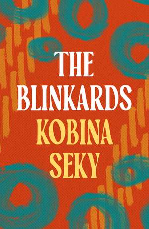 The Blinkards de Kobina Seky