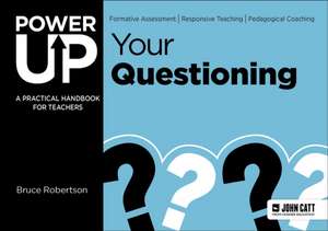 Power Up Your Questioning de Bruce Robertson