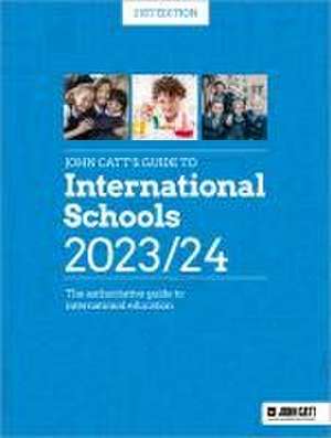 John Catt's Guide Interna., Schools 23/24 de Phoebe Whybray