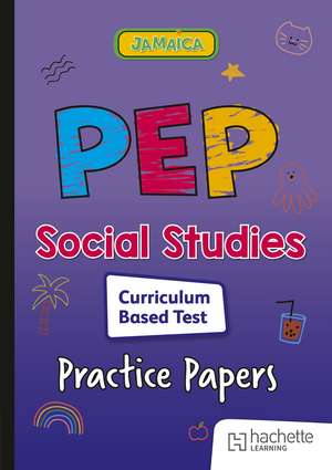 PEP Social Studies Curriculum Based Test Practice Papers de Daphne Paizee