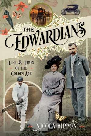 The Edwardians de Nicola Rippon