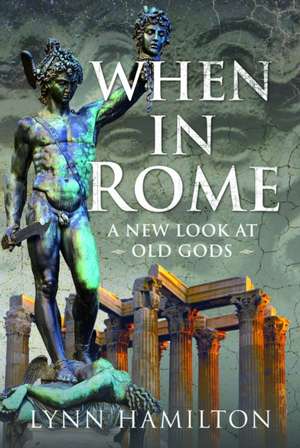 When In Rome de Lynn Hamilton