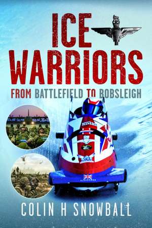 Ice Warriors de Colin H Snowball
