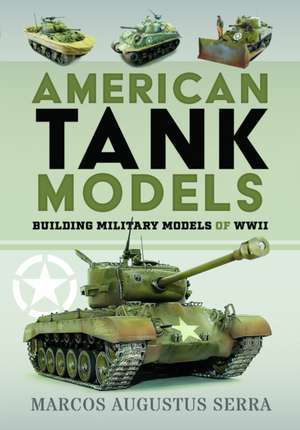 American Tank Models de Marcos Augustus Serra