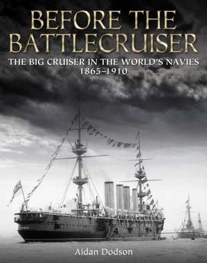 Before the Battlecruiser de Aidan Dodson
