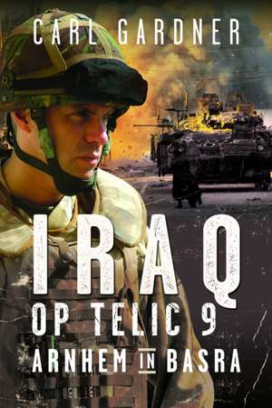 Iraq Operation Telic 9 de Carl Gardner